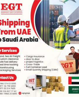 Shipping from the UAE to Saudi Arabia: Your Gateway to Success with EGT